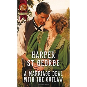 A Marriage Deal With The Outlaw (Outlaws of the Wild West, Book 2)