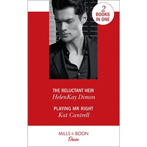 The Reluctant Heir: The Reluctant Heir (the Jameson Heirs) / Playing Mr. Right (Switching Places) (Desire)