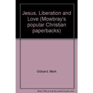 Jesus, Liberation and Love (Mowbray's popular Christian paperbacks)