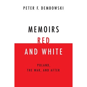 Memoirs Red and White: Poland, the War, and After