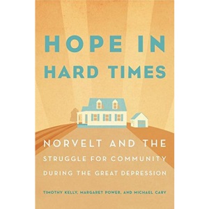 Hope in Hard Times: Norvelt and the Struggle for Community During the Great Depression