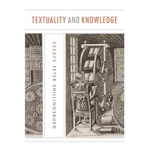 Textuality and Knowledge: Essays (Penn State Series in the History of the Book): 27