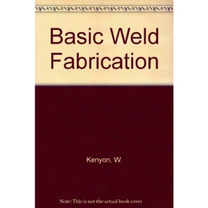 Basic Welding and Fabrication