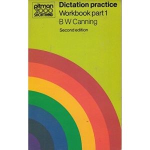 Pitman 2000 Dictation Practice Workbook Part 1: Dictation Practice Workbook Pt. 1 (Pitman 2000 Shorthand)