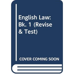 English Law: Bk. 1 (Revise & Test S.)