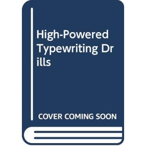 High-powered Typewriting Drills
