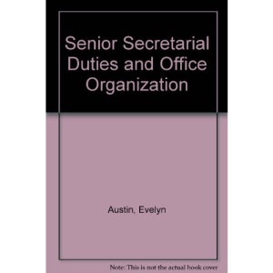 Senior Secretarial Duties and Office Organization