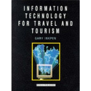 Information Technology for Travel and Tourism