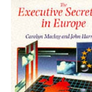 Executive Secretary In Europe: International Administration and Secretarial Procedures