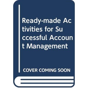 Ready-made Activities for Successful Account Management