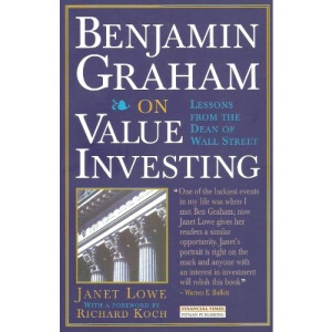 Benjamin Graham on Value Investing: Lessons from the Dean of Wall Street (Financial Times Series)