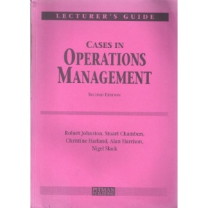 Cases in Operations Management: Instructor's Manual