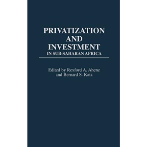 Privatization and Investment in Sub-Saharan Africa