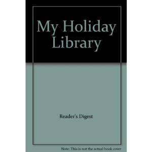 My Holiday Library (Books to grow up with)