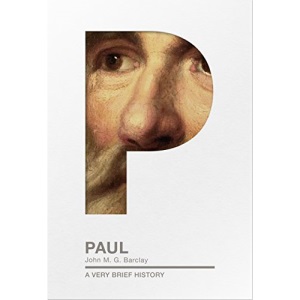 Paul: A Very Brief History (Very Brief Histories)