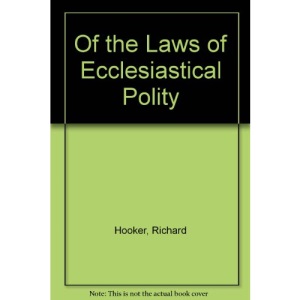 Of the Laws of Ecclesiastical Polity