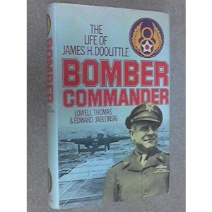 Bomber Commander: Life of James H. Doolittle