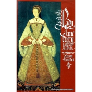 Lady Jane Grey and the House of Suffolk