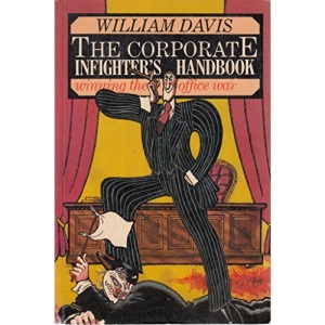The Corporate Infighter's Handbook