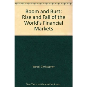 Boom and Bust: Rise and Fall of the World's Financial Markets