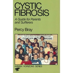 Cystic Fibrosis: A Guide for Parents and Sufferers (A Condor Book)