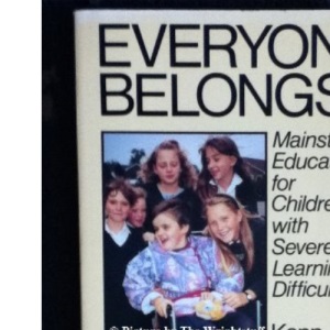 Everybody Belongs: Mainstream Education for Children with Severe Learning Difficulties (Human Horizons S.)