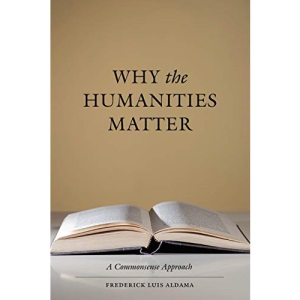 Why the Humanities Matter: A Commonsense Approach