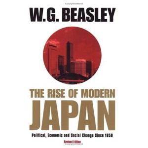 The Rise of Modern Japan: Political, Economic and Social Change Since 1850