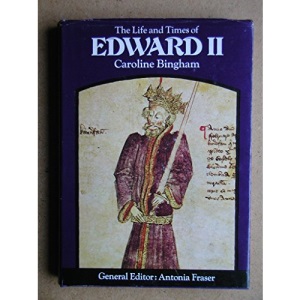 Life and Times of Edward II (Kings & Queens)