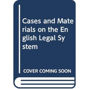 Cases and Materials on the English Legal System