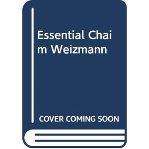 Essential Chaim Weizmann