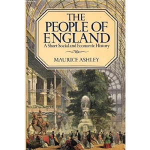 The People of England: A Short Social and Economic History