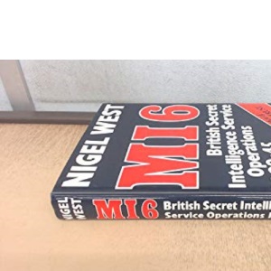 MI6: British Secret Intelligence Service Operations, 1909-45