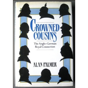 Crowned Cousins: Anglo-German Royal Connection