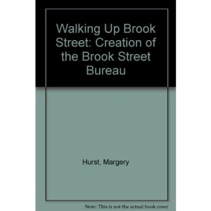 Walking Up Brook Street: Creation of the Brook Street Bureau