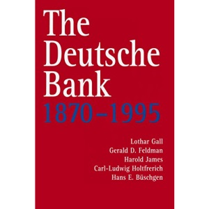 The Deutsche Bank, 1870-1995