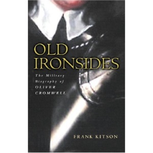 Old Ironsides: The Military Biography of Oliver Cromwell (Great Commanders S.)