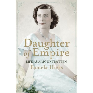 Daughter of Empire: Life as a Mountbatten