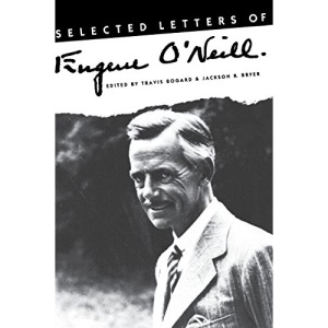 Selected Letters of Eugene O'Neill