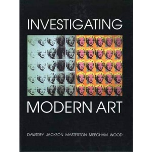 Investigating Modern Art (Open University: Modern Art - Practices & Debates)