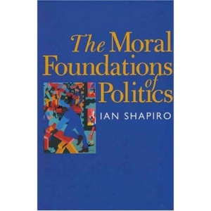 The Moral Foundations of Politics (The Yale ISPS series)