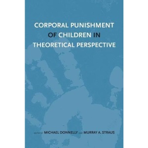Corporal Punishment of Children in Theoretical Perspective