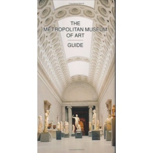 The Metropolitan Museum of Art Guide