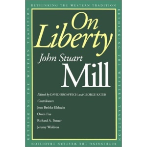 On Liberty (Rethinking the Western Tradition)