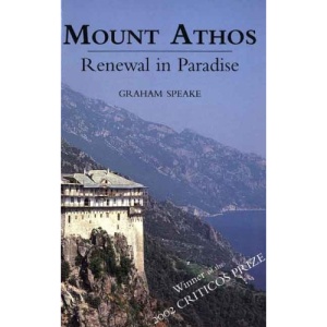 Mount Athos: Renewal in Paradise