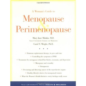 A Woman's Guide to Menopause and Perimenopause (Yale University Press Health & Wellness)