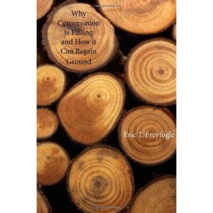 Why Conservation is Failing and How it Can Regain Ground