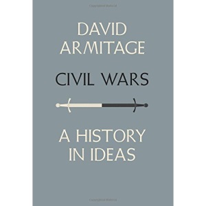Civil Wars: A History in Ideas