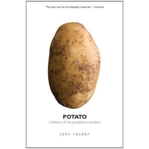 Potato: A History of the Propitious Esculent