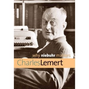 Why Niebuhr Matters (Why X Matters Series)